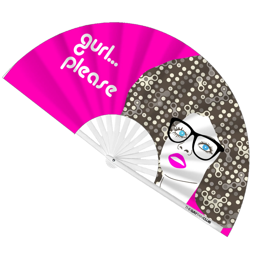 Gurl Please Fan (UV) The Gay Fan Club