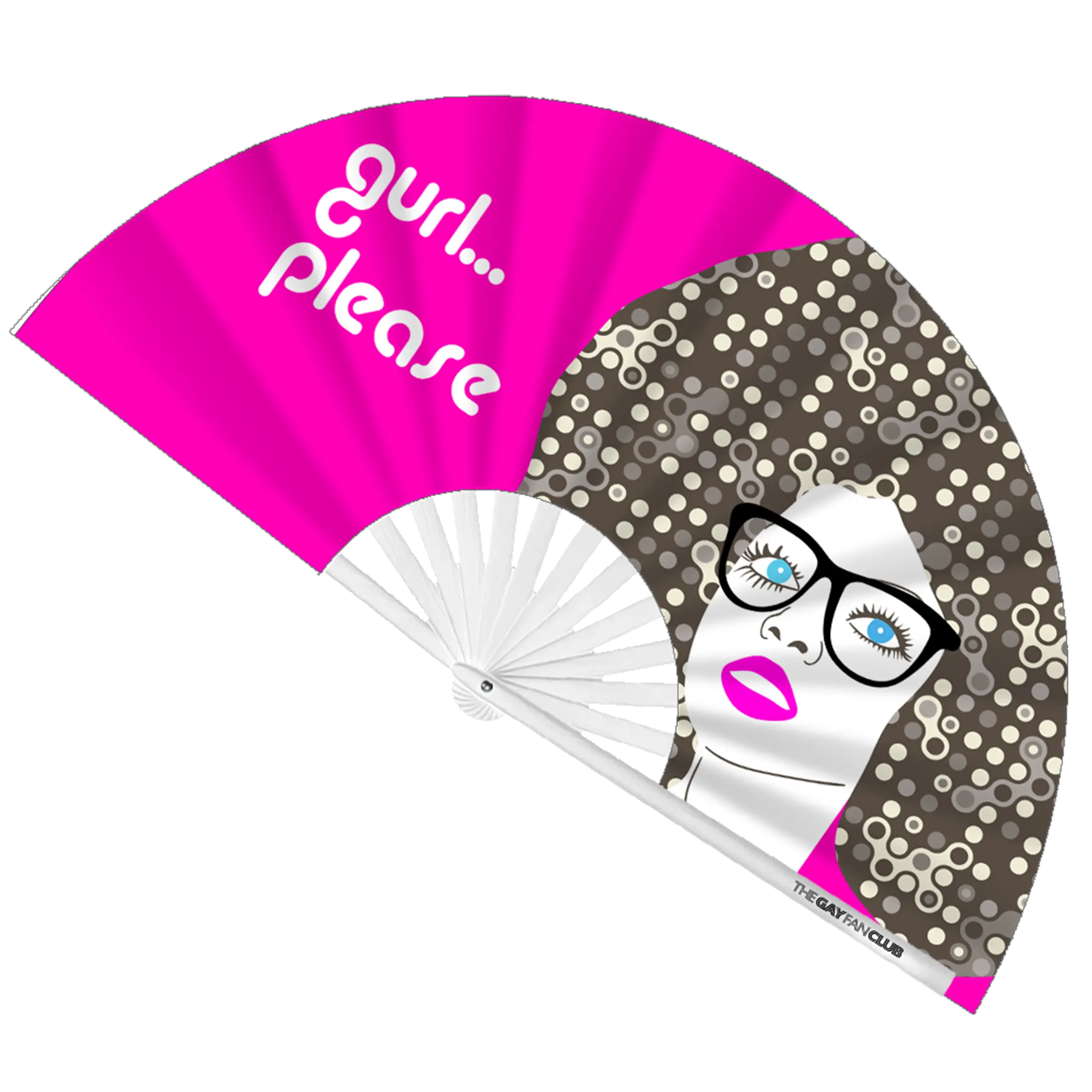 Gurl Please Fan (UV) The Gay Fan Club