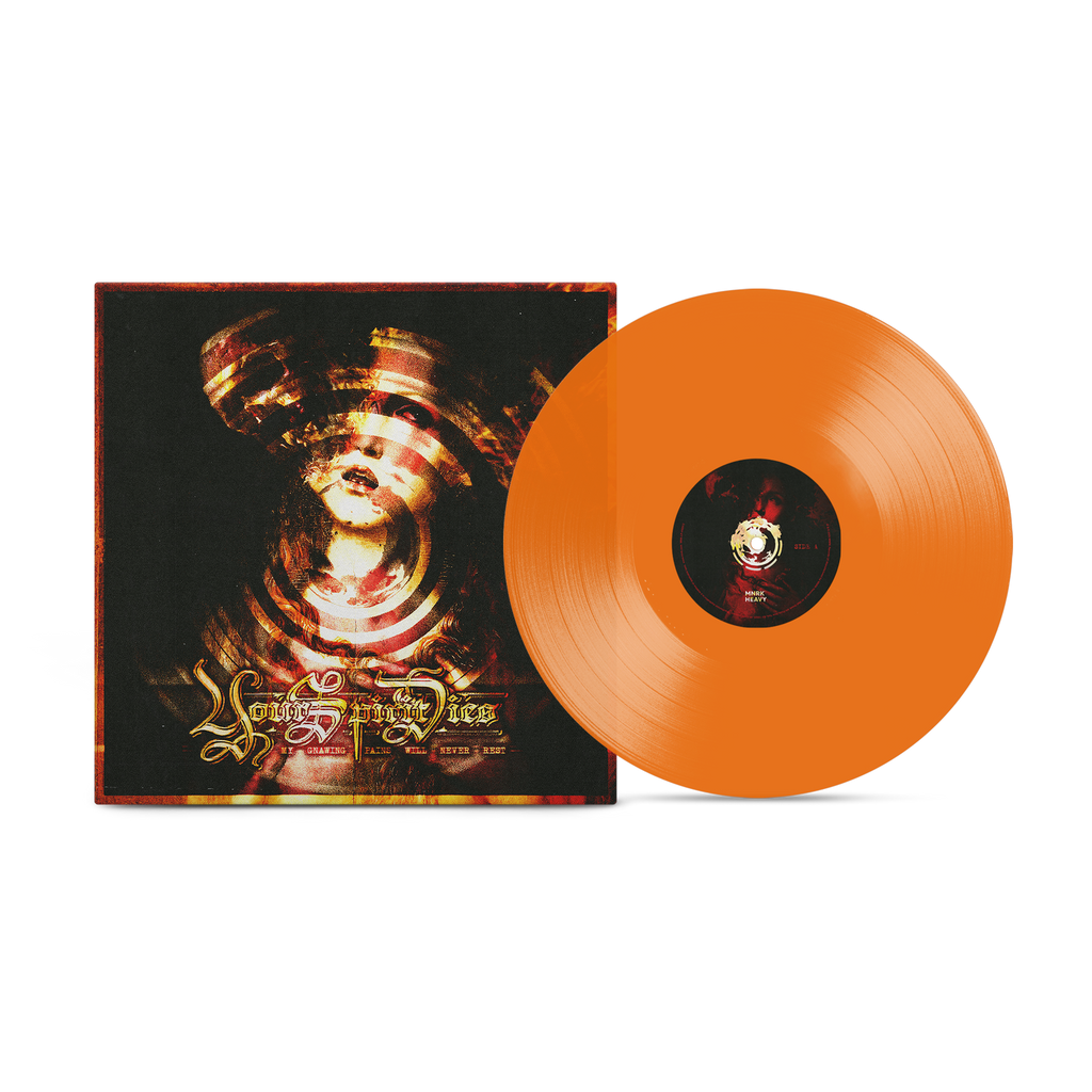 Your Spirit Dies - My Gnawing Pains Will Never Rest Translucent Orange Vinyl MNRK Heavy