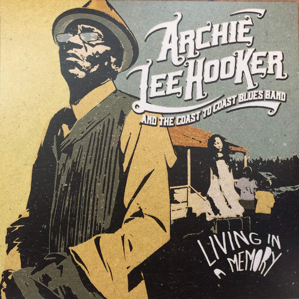 Archie Lee Hooker & The Coast to Coast Blues Band - Living In A Memory | Mint (M) Mint (M) Love Vinyl Records