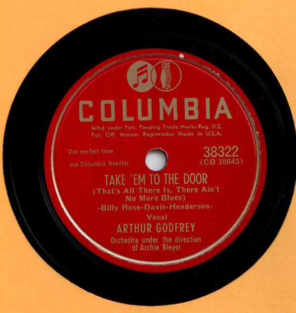 Arthur Godfrey - Waiting At The Church (Or - My Wife Won't Let Me) / Take 'Em To The Door (That's All There Is, There Ain't No More Blues) | Very Good (VG) Generic Love Vinyl Records