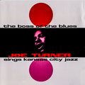Big Joe Turner - The Boss Of The Blues | Love Vinyl Records
