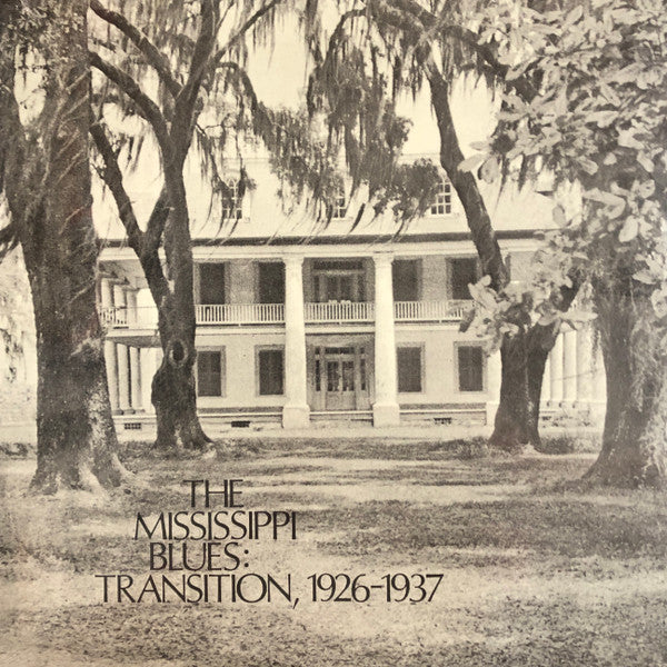 The Mississippi Blues, No.3: Transition, 1926-1937 | Mint (M) Mint (M) Love Vinyl Records