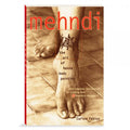 Mehndi: The Art of Henna Body Painting Earth Henna