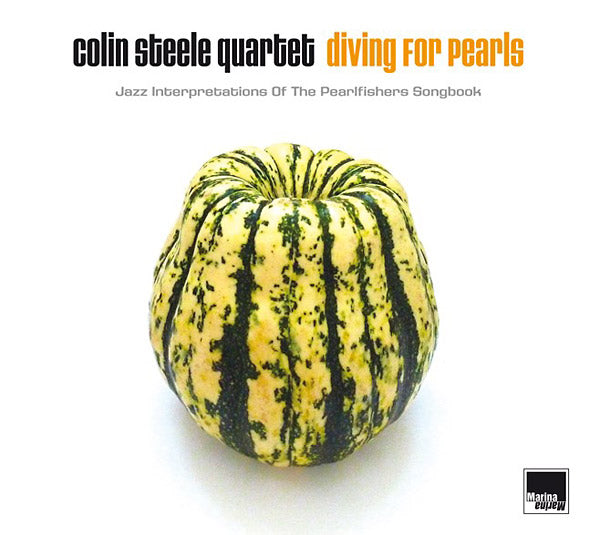 COLIN STEELE QUARTET - Diving For Pearls: Jazz Interpretations Of The Pearlfishers Songbook | Love Vinyl Records