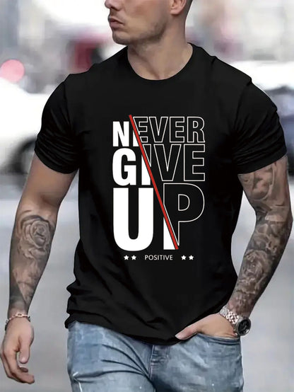 Never Give Up Printed Men's Short Sleeved T-shirt, Comfortable And Casual Elastic Round Neck Top, Suitable For Men's Outdoor Activities