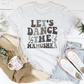 Let's Dance The Mamushka T-Shirt