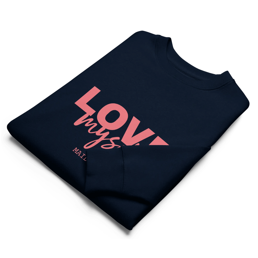 LOVE Myself Unisex Sweatshirt – Organic Cotton Blend Cnasti Strings and Thangs