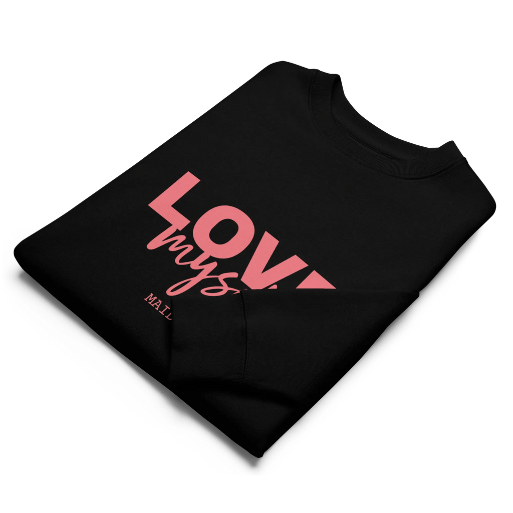 LOVE Myself Unisex Sweatshirt – Organic Cotton Blend Cnasti Strings and Thangs