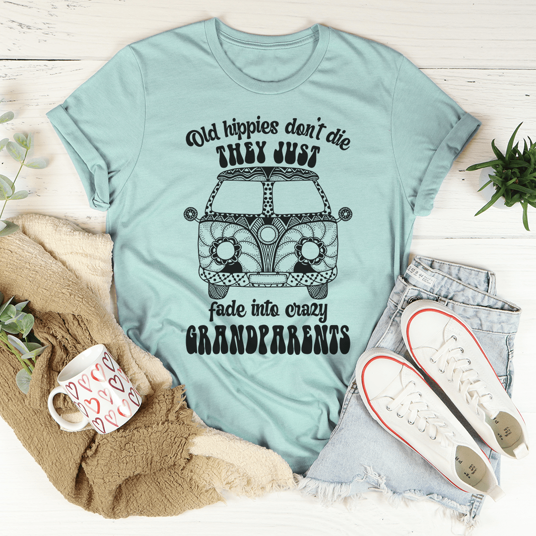 Old Hippies Don't Die T-Shirt