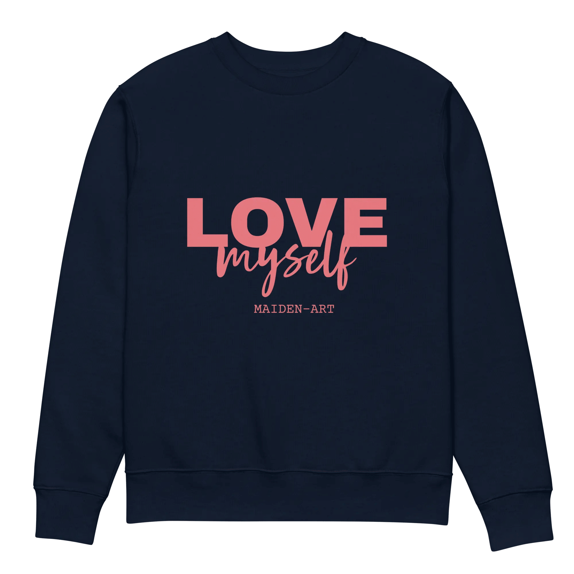 LOVE Myself Unisex Sweatshirt – Organic Cotton Blend Cnasti Strings and Thangs