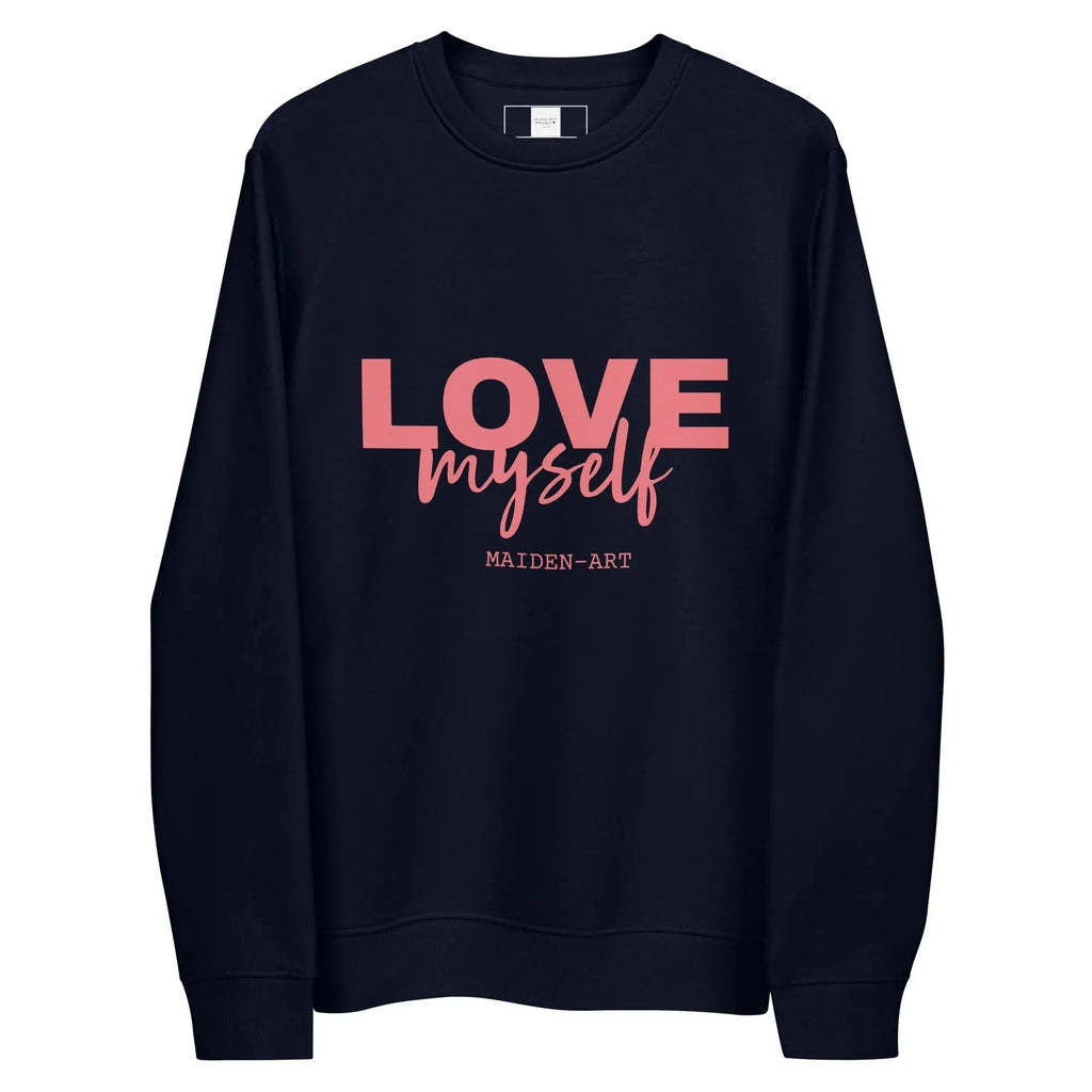 LOVE Myself Unisex Sweatshirt – Organic Cotton Blend Cnasti Strings and Thangs
