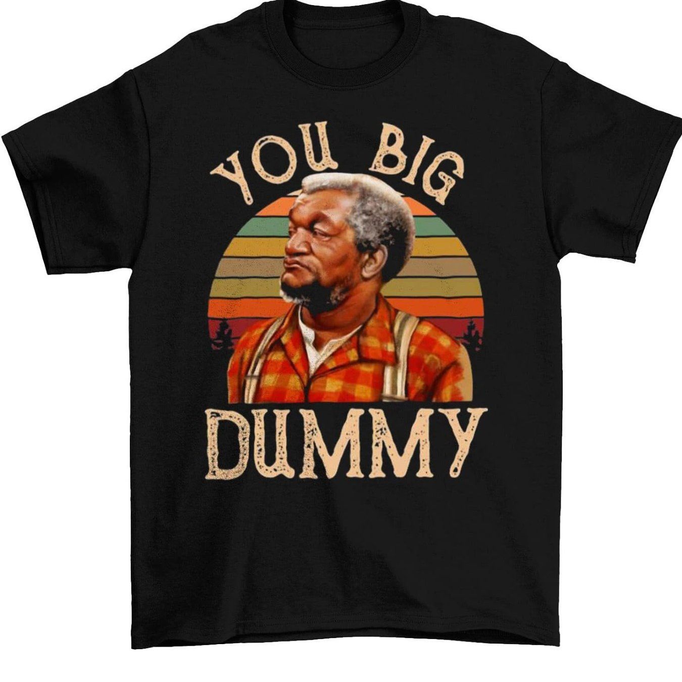 Fred Sanford You Big Dummy Vintage, Fashionable Short Sleeved Top