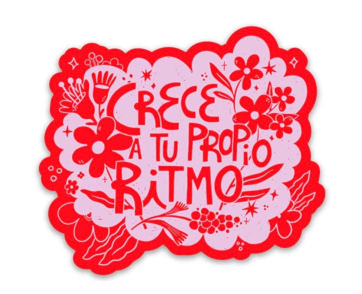 Crece a tu Propio Ritmo Sticker Tia Chucha's Centro Cultural & Bookstore