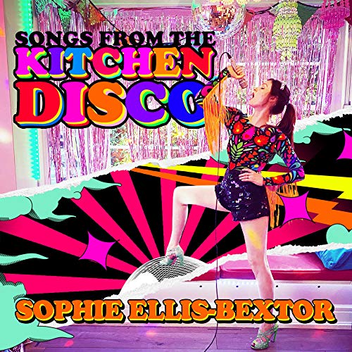 Songs From The Kitchen Disco: Sophie Ellis-Bextor'S Greatest Hits | Love Vinyl Records