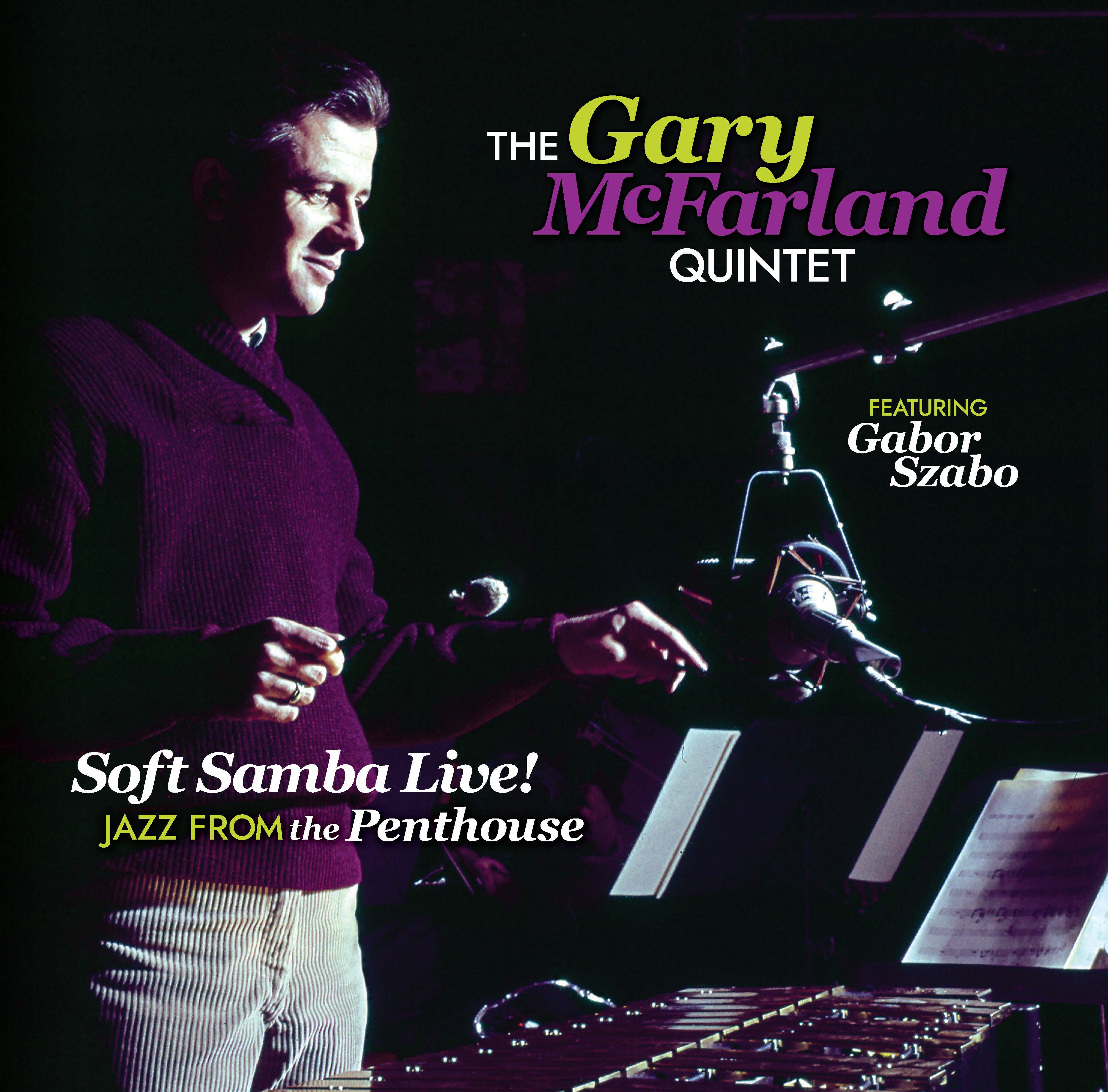 Gary McFarland - Soft Samba Live! Jazz From The Penthouse | Love Vinyl Records