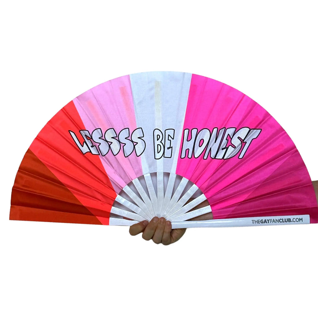 Lessss Be Honest Fan The Gay Fan Club