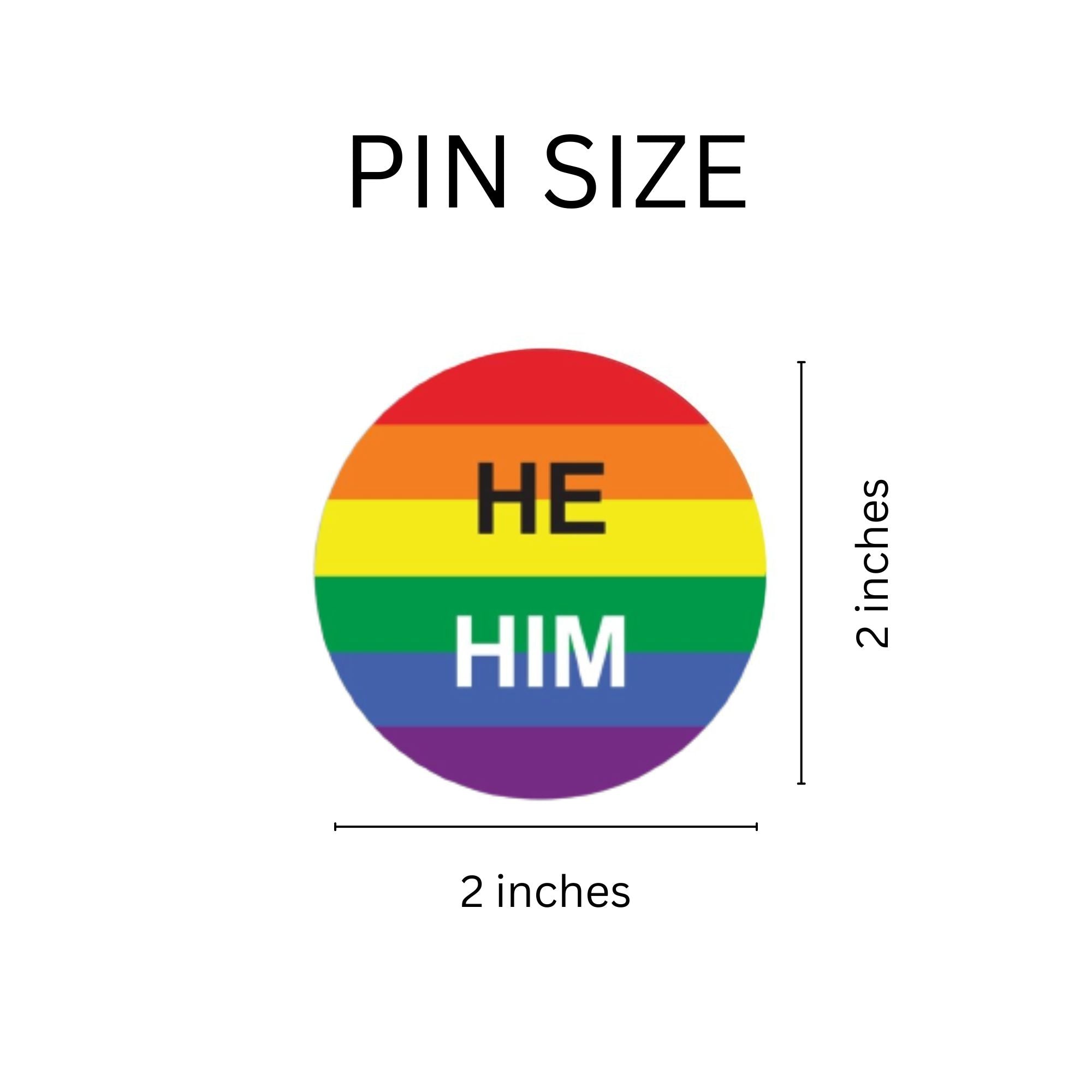 He/Him Pronoun Rainbow Flag Button Pins The Awareness Company
