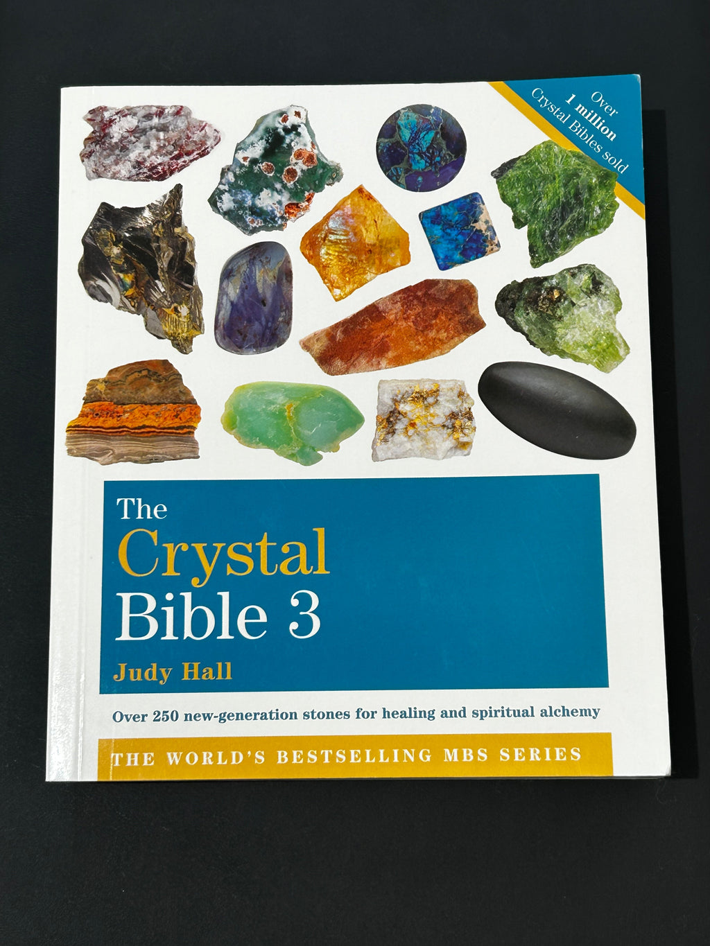 The Crystal Bible 3 - Judy Hall: Over 200 Healing Stones for Crystal Lovers High Ho Gems and Crystals