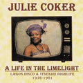 JULIE COKER - A Life In The Limelight: Lagos Disco & Itsekiri Highlife, 1976-1981 | Love Vinyl Records