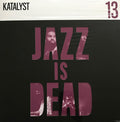 Katalyst (5), Ali Shaheed Muhammad & Adrian Younge - Jazz Is Dead 13 | Mint (M) Mint (M) Love Vinyl Records