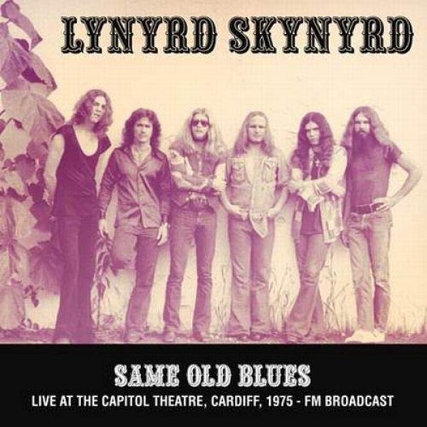 Same Old Blues: Live At The Capitol Theatre, Cardiff. 1975 - Fm Broadcast [Import] | Mint (M) Mint (M) Love Vinyl Records