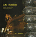 M.C. SCHMIDT - Batu Malablab: Suite for Prepared Piano, Flute and Electronics | Love Vinyl Records