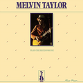 Melvin Taylor - Plays The Blues For You | Love Vinyl Records