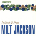 Milt Jackson - Ballads & Blues | Love Vinyl Records