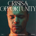 MYELE MANZANZA - Crisis & Opportunity Vol.4 - Meditations | Love Vinyl Records