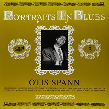 Otis Spann - Portraits In Blues Vol 3 | Love Vinyl Records
