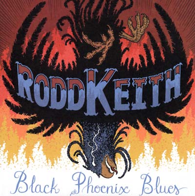 Rodd Keith - Black Phoenix Blues | Love Vinyl Records