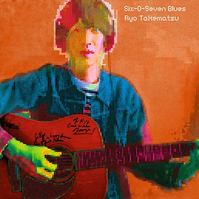 RYO TAKEMATSU - Six-O-Seven Blues | Love Vinyl Records