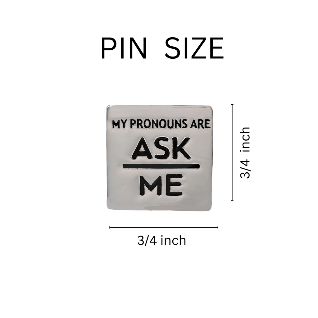 5/10/25/100 Silver Square My Pronouns Are Ask Me Pins The Awareness Company