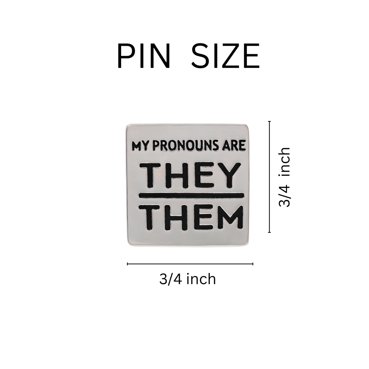 5/10/25/100 Silver Square My Pronouns Are They Them Pins The Awareness Company