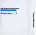 STEFFEN BASHO-JUNGHANS - Unknown Music II - Transwarp Meditation | Love Vinyl Records