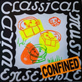 THE WILD CLASSICAL MUSIC ENSEMBLE - Confined | Love Vinyl Records