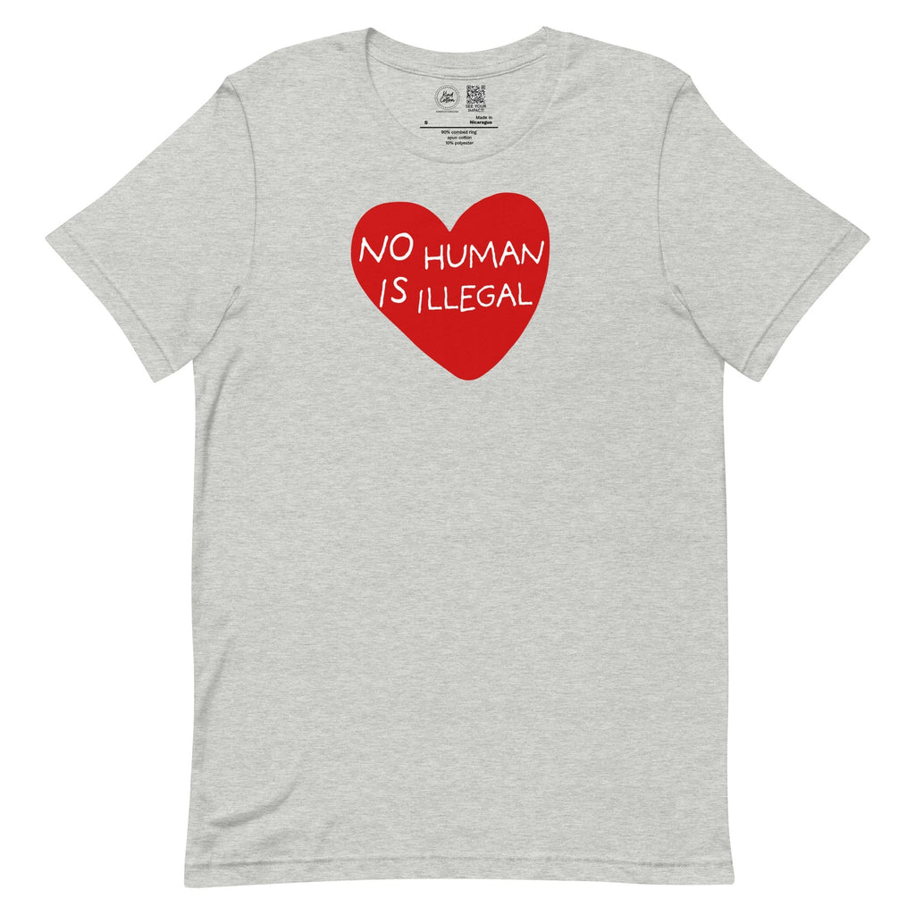 No Human Is Illegal Classic Tee Kind Cotton