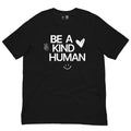 Be a Kind Human Classic Tee Kind Cotton