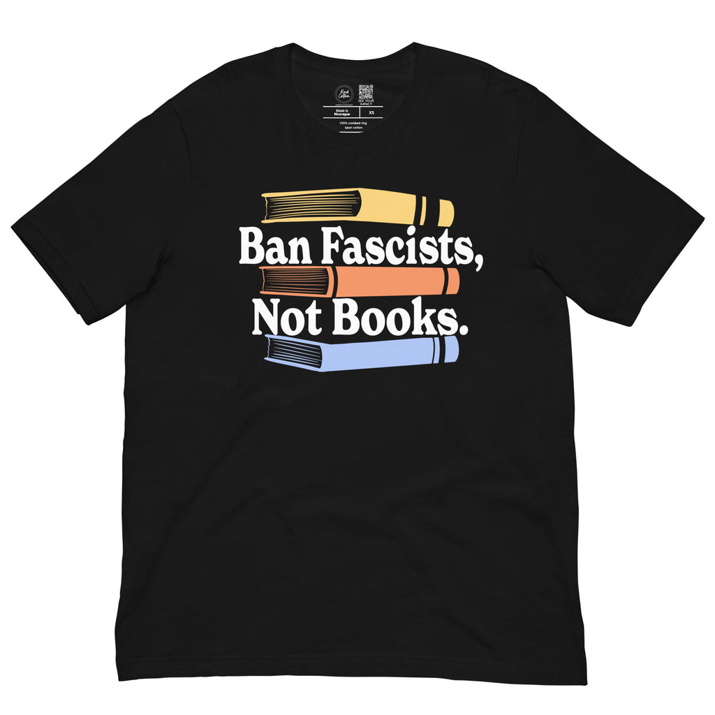 Ban Fascists Not Books Classic Tee Kind Cotton
