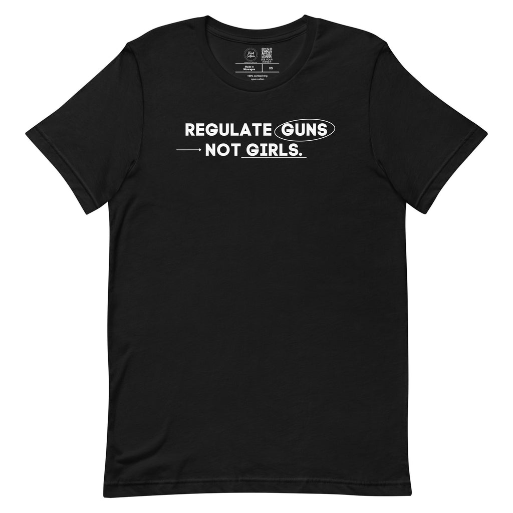 Regulate Guns not Girls Classic Tee Kind Cotton