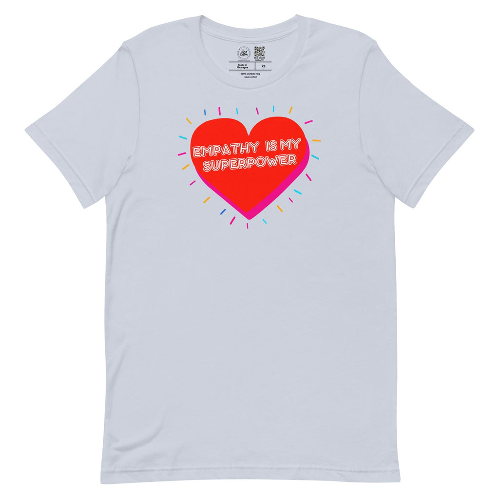 Empathy is my Superpower Classic Tee Kind Cotton