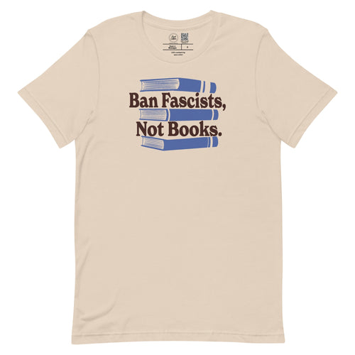 Ban Fascists Not Books Classic Tee Kind Cotton