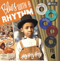 Va - Blues With A Rhythm Vol. 4: Hey Hey Hey | Love Vinyl Records