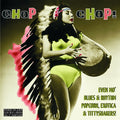 Va - Chop Chop!: Blues & Rhythm, Popcorn, Exotica & Tittyshakers Volume 4 | Love Vinyl Records