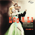 Va - Loc-A-Li: Blues & Rhythm, Popcorn, Exotica & Tittyshakers Volume 11 | Love Vinyl Records