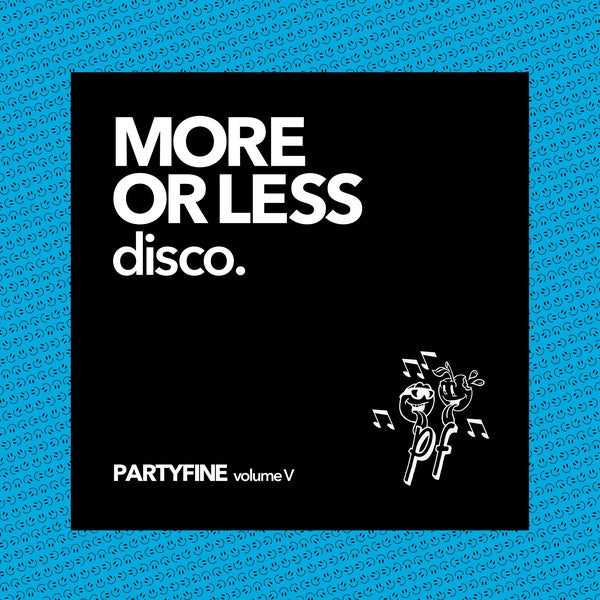 More or Less Disco - Partyfine Vol. V | Love Vinyl Records