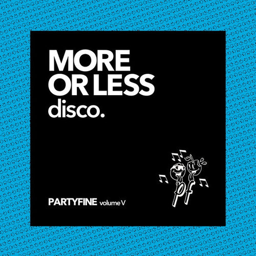 More or Less Disco - Partyfine Vol. V | Love Vinyl Records