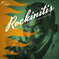 Rockinitis Vol. 3: Electric Blues From The Rock'n'Roll Era | Love Vinyl Records