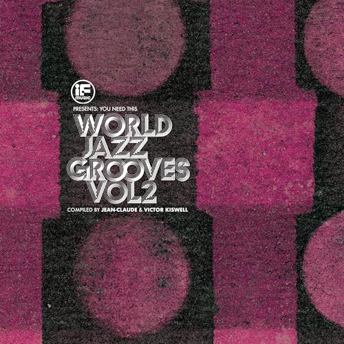 (PRE-ORDER 10/3/25) If Music Presents You Need This!: ?World Jazz Grooves Volume 2? Compiled By Je [2Lp] | Mint (M) Mint (M) Love Vinyl Records